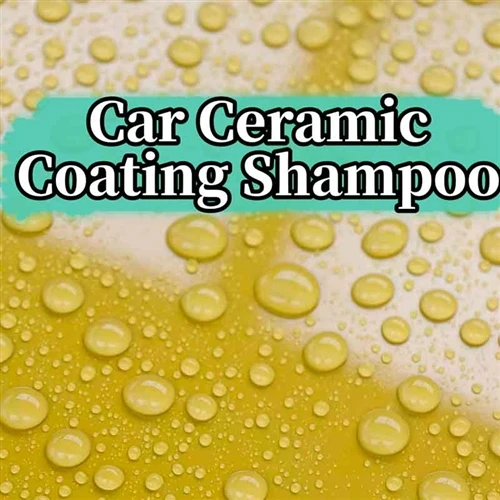 Why Choose Ceramic Coating Car Wash Shampoo For Car Washing